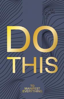 Do This To Manifest Everything