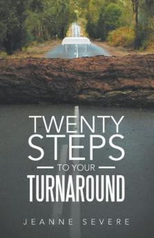 Twenty Steps To Your Turnaround