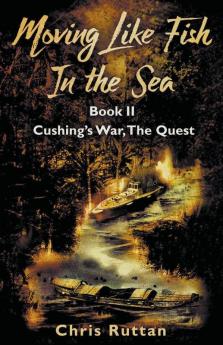 Cushing's War The Quest