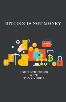 Bitcoin Is Not Just Money