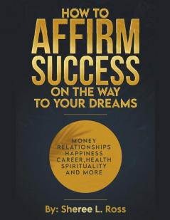 How to Affirm Success