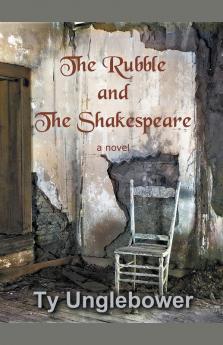 The Rubble and the Shakespeare