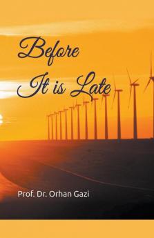 Before It is Late