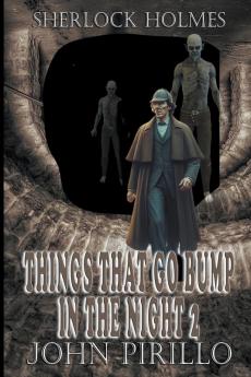 Sherlock Holmes Things That Go Bump In The Night 2