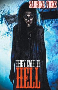 They Call It Hell