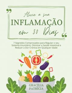 Alivie a sua Inflamação em 30 Dias