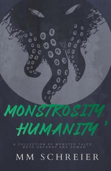Monstrosity Humanity