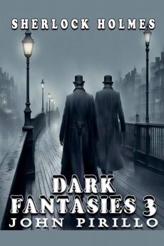 Sherlock Holmes Dark Fantasies 3