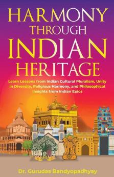 Harmony Through Indian Heritage