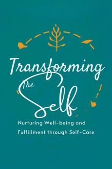 Transforming the Self