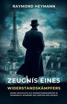 Zeugnis eines Widerstandskämpfers