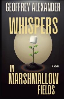 Whispers in Marshmallow Fields