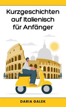Kurzgeschichten auf Italienisch für Anfänger
