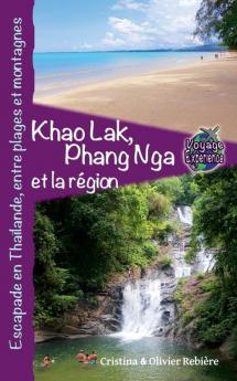 Khao Lak Phang Nga et la Région Escapade en Thaïlande
