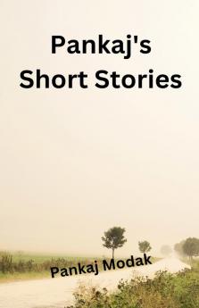 Pankaj's Short Stories