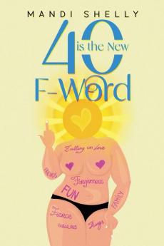 40 is the New F-Word