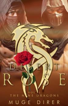 Desert Rose - The Nine Dragons