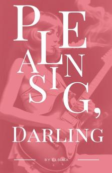 Pleasing Darling