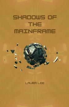 Shadows of the Mainframe