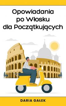 Opowiadania po Włosku dla Początkujących