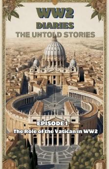 The role of the VATICAN in WWII