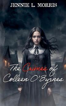 The Crimes of Colleen O'Byrnes