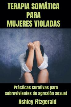 Terapia Som��tica para mujeres violadas.