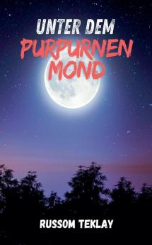 Unter dem Purpurnen Mond