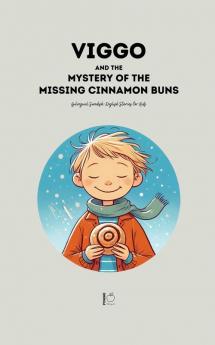 Viggo and the Mystery of the Missing Cinnamon Buns