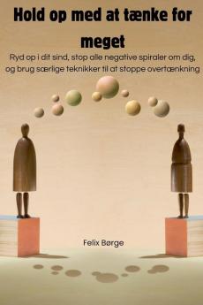 Hold op med at tænke for meget