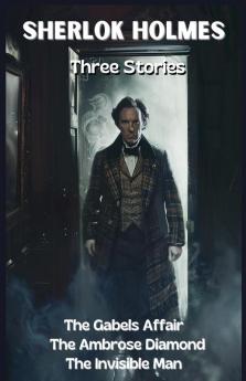 Sherlock Holmes Three Stories