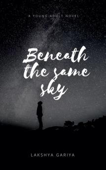 Beneath The Same Sky