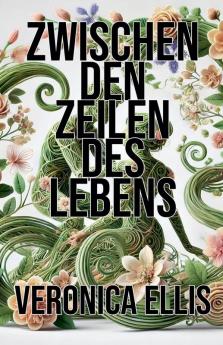 Zwischen den Zeilen des Lebens