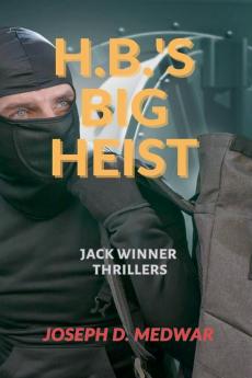 HB's Big Heist