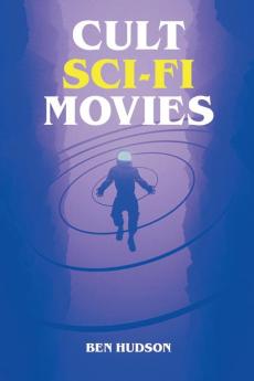 Cult Sci-Fi Movies