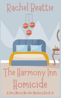 The Harmony Inn Homicide