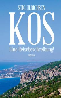 Kos eine Reisebeschreibung!