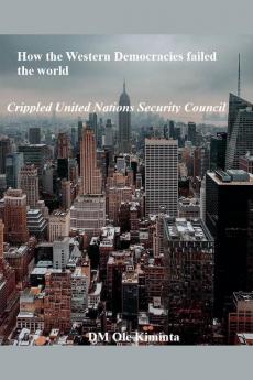 How the Western Democracies failed the world