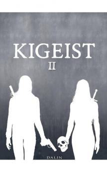 Kigeist Act II