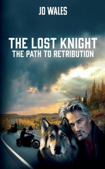 The Lost Knight - The Path To Retribution