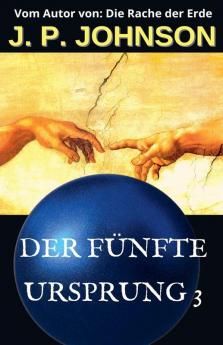 Der F��nfte Ursprung 3. Ein Unerfahrener Gott
