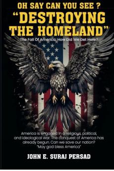 Oh Say Can You See Destroying the Homeland