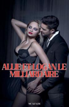 Allie et Logan le Milliardaire