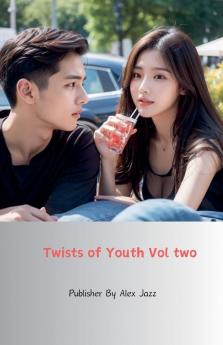 Twists of Youth Vol two