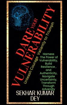 Dare Your Vulnerability