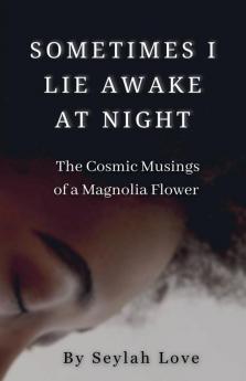 Sometimes I Lie Awake at Night