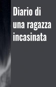 Diario di una ragazza incasinata