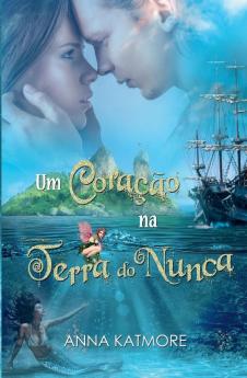 Um Coração Na Terra Do Nunca