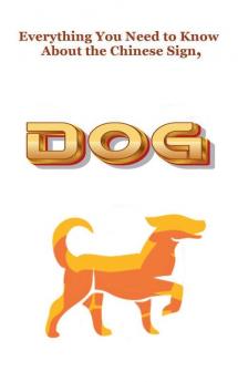 Everything You Need to Know About the Chinese Sign Dog