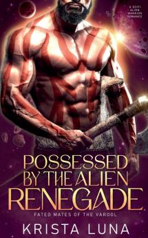 Possessed by the Alien Renegade